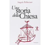 Una storia della Chiesa. Papi e santi, imperatori e re, gnosi e persecuzione