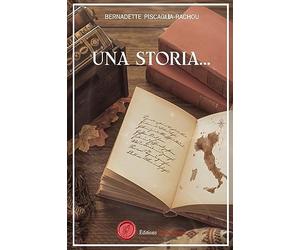 Una Storia: Destins croisés d'une grande famille italienne au XIXème