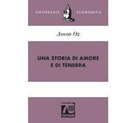 Una storia di amore e di tenebra. Ediz. 70° anniversario