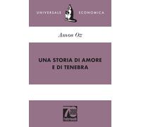 Una storia di amore e di tenebra. Ediz. 70° anniversario [Paperback] Oz, Amos an