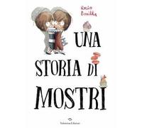 Una storia di mostri. Ediz. a colori