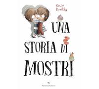 Una storia di mostri. Ediz. a colori