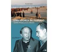 Una storia di popolo. I primi 50 anni di CL a Rimini. Ediz. illustrata