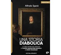 Una storia diabolica. La vera storia del ritratto di Olimpia Maidalchini Pamphilj di Diego Veláquez