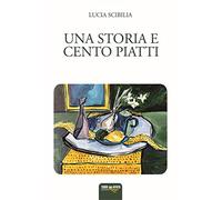 Una storia e cento piatti
