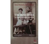 Una storia ebraica. Un viaggio lungo quattro generazioni