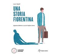 Una storia fiorentina. Con espansione online