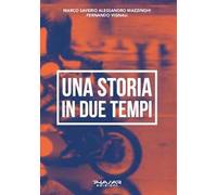 Una storia in due tempi