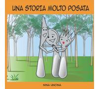 UNA STORIA MOLTO POSATA