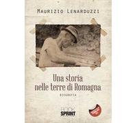 Una storia nelle terre di Romagna
