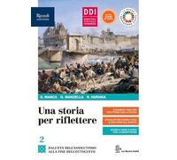 Una storia per riflettere. Per il triennio delle Scuole superiori. Con e-book. Con espansione online (Vol. 2)