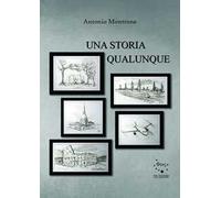 Una storia qualunque. Nuova ediz.