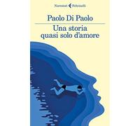 Una storia quasi solo d'amore