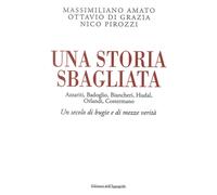 Una storia sbagliata Azzariti, Badoglio, Biancheri, Hudal, Orland