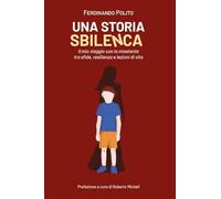 Una storia sbilenca. Un viaggio con la mia miastenia tra sfide, resilenzia e lezioni di vita