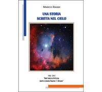 Una storia scritta nel cielo di Marco Raggi, 2015, Youcanprint