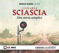Audiolibro Leonardo Sciascia - Una Storia Semplice Letto Da Sergio Rubini. Audio