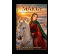 Una Storia Tra La Spagna e La Russia: Marta