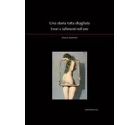 Libri Ciaravino Joselita - Una Storia Tutta Sbagliata. Errori E Fallimenti Nell'