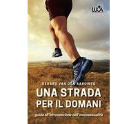 Una strada per il domani. Una guida all’introspezione dell’omosessualità