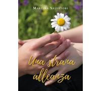 Una strana alleanza di Martina Salvatori, 2020, Youcanprint