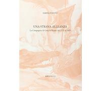 Una strana alleanza. La Compagnia di Gesù in Russia dal 1772 al 1820