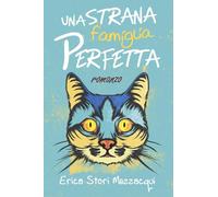 Una strana famiglia perfetta
