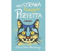 Una strana famiglia perfetta