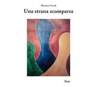 Una strana scomparsa