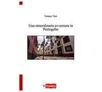 Una straordinaria avventura in Portogallo