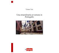 Una straordinaria avventura in Portogallo