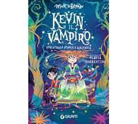 Una strega feroce e malvagia. Kevin il vampiro. Vol. 2