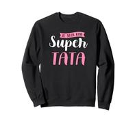 Una Super Tata - Regalo Donna Annuncio Tata Felpa
