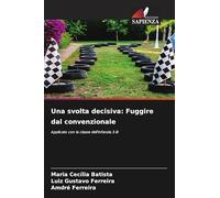 Una svolta decisiva: Fuggire dal convenzionale: Applicato con la classe dell'infanzia 3-B