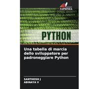 Una tabella di marcia dello sviluppatore per padroneggiare Python