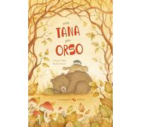 Una tana per orso. Ediz. a colori