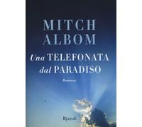 Una telefonata dal paradiso - Albom Mitch