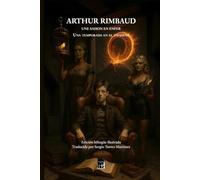 Una temporada en el infierno: Edición bilingüe ilustrada