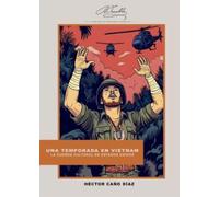 Una temporada en Vietnam: La guerra cultural en Estados Unidos