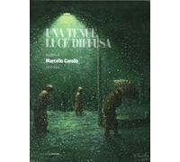 Una Tenue Luce Diffusa. La Pittura di Marcello Carollo 1914-2004 - [Osiride]