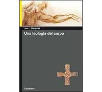 Una teologia del corpo