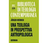 Una teologia in prospettiva antropologica