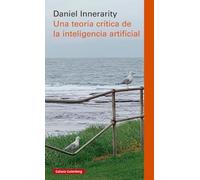 Una teoría crítica de la inteligencia artificial
