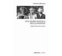 Una teoria politica della finzione. Saggio sul pensiero utopico