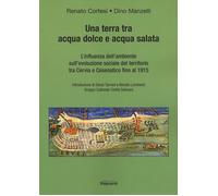 Una terra tra acqua dolce e acqua salata. L'influenza dell'ambiente sull'e...