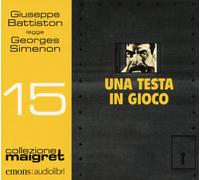Una Testa in Gioco Letto Da Giuseppe Battiston. Audiolibro. CD Audio Formato MP3