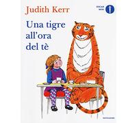 Una tigre all'ora del tè. Ediz. a colori