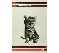 Una tigre in casa