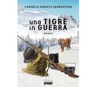 Una tigre in guerra