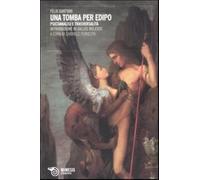 Una tomba per Edipo. Psicoanalisi e trasversalità